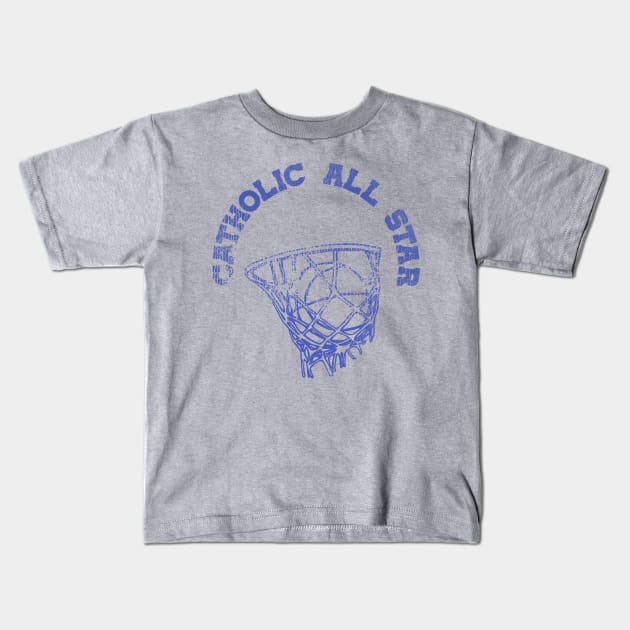 Vintage Catholic All Star Basketball Practice Tee Kids T-Shirt by darklordpug